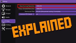 OBS Base Canvas Resolution EXPLAINED  What should you choose Why do I use 720p [upl. by Ahsinar]