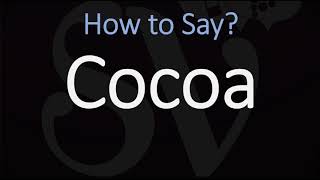 How to Pronounce Cocoa CORRECTLY [upl. by Utimer854]