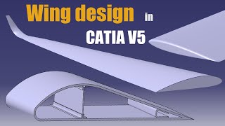 3 Types of Wing Design in CATIA V5 [upl. by Gilberto]