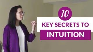 10 Key Secrets To Intuition [upl. by Aziar]