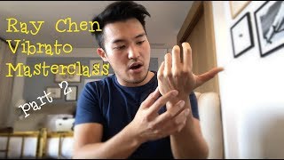 Ray Chen teaches Wrist  Arm Vibrato PART 2 [upl. by Enilegnave344]