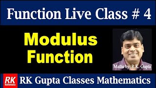 Function Live Class  4  Modulus function and its properties [upl. by Juieta]