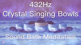 432Hz Crystal Singing Bowls Sound Bath  Relaxing Waves  Deep Healing Meditation Music [upl. by Vrablik124]