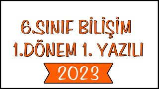 6Sınıf Bilişim 1Dönem 1Yazılı 2023 [upl. by Margarita]