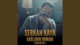 Dağların Dumanı Son Bir Kez [upl. by Neltiac]