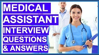 MEDICAL ASSISTANT Interview Questions and Answers [upl. by Novak]