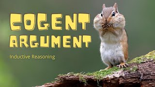 What Is a Cogent Argument  Inductive Reasoning [upl. by Ynez482]