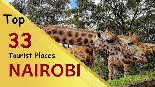 quotNAIROBIquot Top 33 Tourist Places  Nairobi Tourism  KENYA [upl. by Folly]