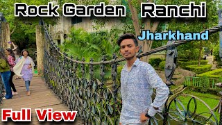 Rock Garden Ranchi Jharkhand  Full View  The Most Beautiful Place [upl. by Wiley]