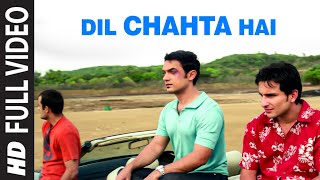 Dil Chahta Hai Full Song Dil Chahta Hai [upl. by Jews]