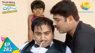 Taarak Mehta Ka Ooltah Chashmah  Episode 282  Full Episode [upl. by Ayouqes555]