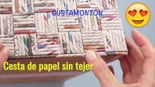 DIY Caja CESTA SIN TEJER Manualidades recicladas [upl. by Dewees980]