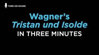 Wagners Tristan und Isolde Told in 3 Minutes [upl. by Inram]