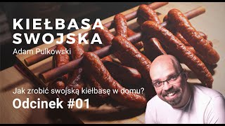 Kiełbasa swojska  domowa Przepis i sposób wykonania ODCINEK 1 [upl. by Musihc205]