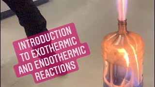 Introduction to Exothermic and Endothermic Reactions [upl. by Mossolb]