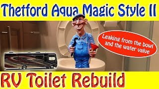 RV Toilet Rebuild  Waste Ball and Water Valve Assemblies Thetford Aqua Magic Style II [upl. by Deys]