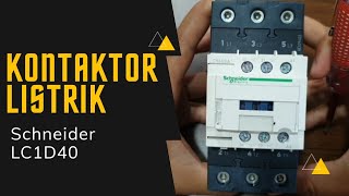 Kontaktor Listrik Schneider 40A [upl. by Mariska]