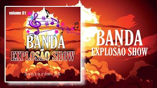 BANDA EXPLOSÃO SHOW [upl. by Head]