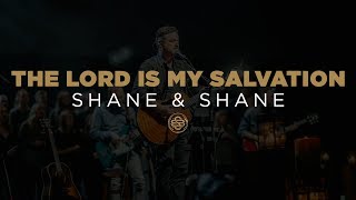 Shane amp Shane The Lord Is My Salvation [upl. by Atla358]