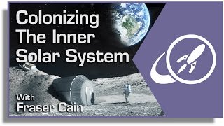 Colonizing the Solar System Part 1 Colonizing the Inner Solar System [upl. by Dry287]