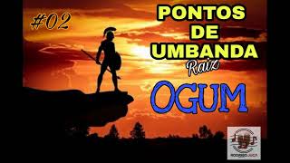 Pontos de Umbanda Raiz  Orixa Ogum 02 [upl. by Aggy492]