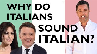 Why do Italians sound Italian  Improve Your Accent [upl. by Aisorbma879]