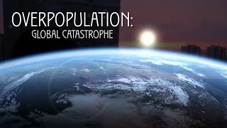 Overpopulation  global catastrophe [upl. by Cassady]