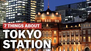 7 Things to know about Tokyo Station  japanguidecom [upl. by Ohcirej]