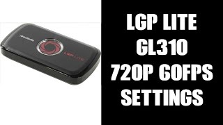 Avermedia LGP Lite GL310 720p 60fps Settings Guide For Recentral [upl. by Hnirt]