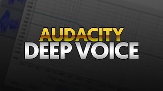 How To Make Your Voice Deep in Audacity [upl. by Novyert]