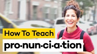 Teaching Pronunciation in 8 Steps [upl. by Er]