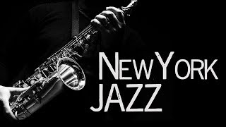 New York Jazz • Jazz Saxophone Instrumental Music • Jazz Standards [upl. by Acceb]