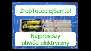 KE01 Prosty obwód elektryczny czyli początek przygody z elektroniką [upl. by Cerveny759]