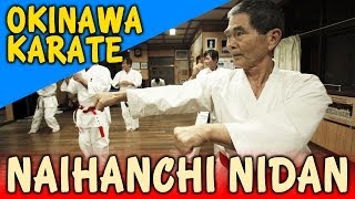 NAIHANCHI NIDAN  OKINAWA SHIDOKAN shorin ryu [upl. by Eiral]