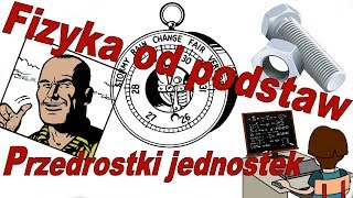 Fizyka od podstaw Przedrostki jednostek  2 [upl. by Old]