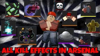 ALL KILL EFFECTS IN ARSENAL  ROBLOX [upl. by Atalaya616]