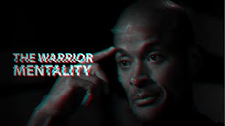 THE WARRIOR MENTALITY  Motiational Video [upl. by Blondy186]