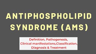 Antiphospholipid Syndrome  Definition Pathogenesis Clinical Manifestations Diagnosis amp Treatment [upl. by Carli]