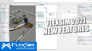 FlexSim 2021 Features and Improvements [upl. by Repip]