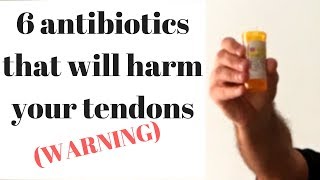 Antibiotics that can harm your tendons CIPRO [upl. by Hennessey]