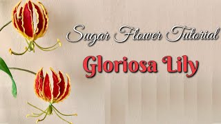 Flame lily sugar flower tutorial  Gloriosa Lily flower  how to make Gumpaste gloriosa lily [upl. by Kylah]