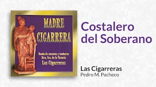 Costalero del Soberano  Las Cigarreras [upl. by Atteugram]