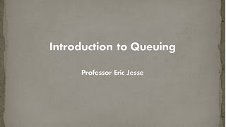 Introduction to Queuing [upl. by Dorey650]