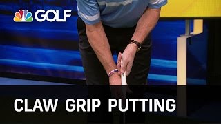 Claw Grip Putting  The Golf Fix  Golf Channel [upl. by Vivica]