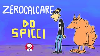 ZEROCALCARE  Do spicci [upl. by Silverman]