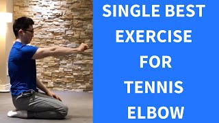 The Single Best Exercise For Tennis Elbow [upl. by Eanal]