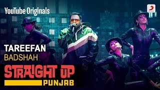 Tareefan  Badshah  Straight Up Punjab [upl. by Brose149]