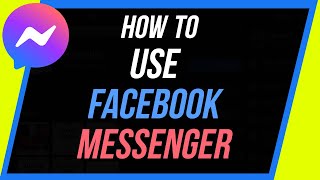 How to Use Facebook Messenger  Beginners Tutorial [upl. by Aleakim180]