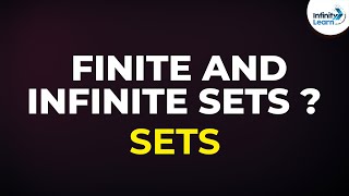 Finite Sets and Infinite Sets  Dont Memorise [upl. by Nonah143]