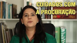 CUIDADOS COM A PROCURAÇÃO [upl. by Kari]